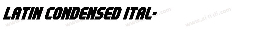 Latin Condensed Ital字体转换